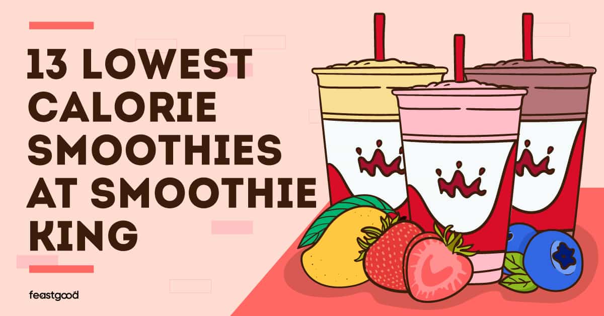 13 Lowest Calorie Smoothies At Smoothie King