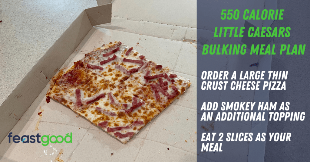 550 calorie bulking little caesars meal plan