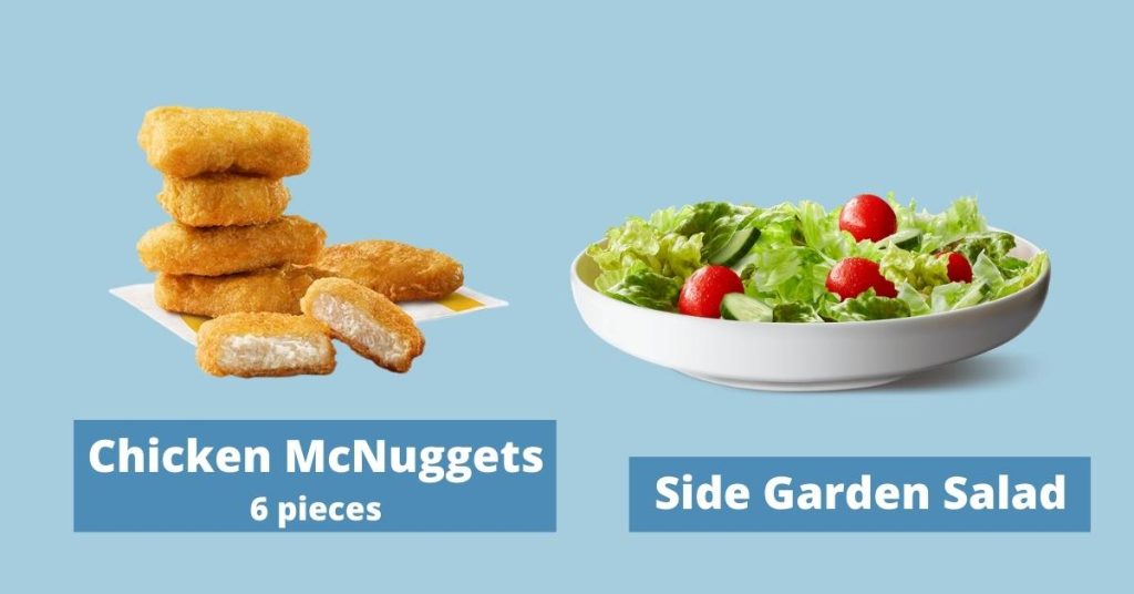 McDonald's 6-piece chicken mcnuggets and side garden salad