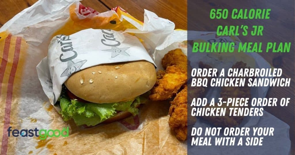 650 calorie bulking carl's jr meal plan