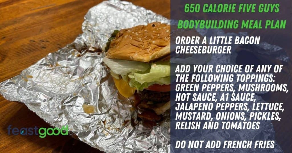 650 calorie bodybuilding five guys meal plan