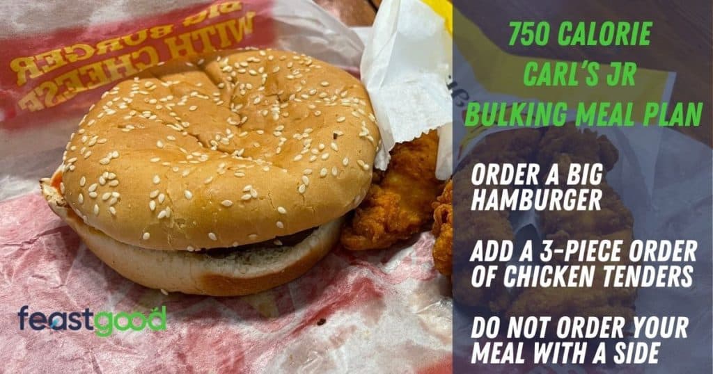 750 calorie bulking carl's jr meal plan