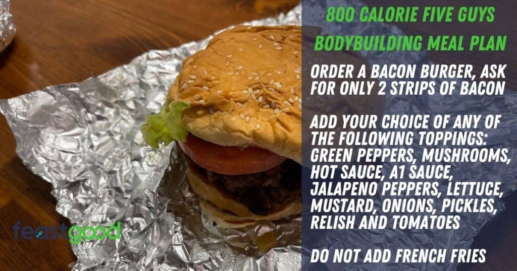 800 calorie bodybuilding five guys meal plan