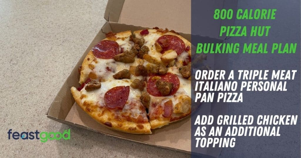 700 calorie bulking pizza hut meal plan