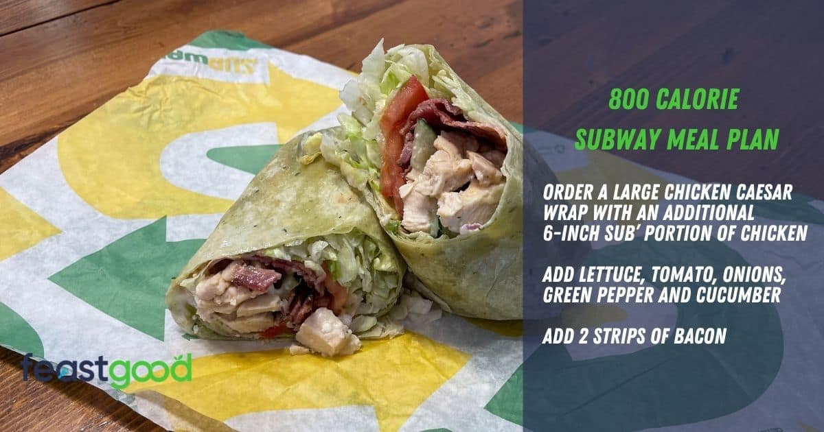 Subway: 800 Calorie Meal