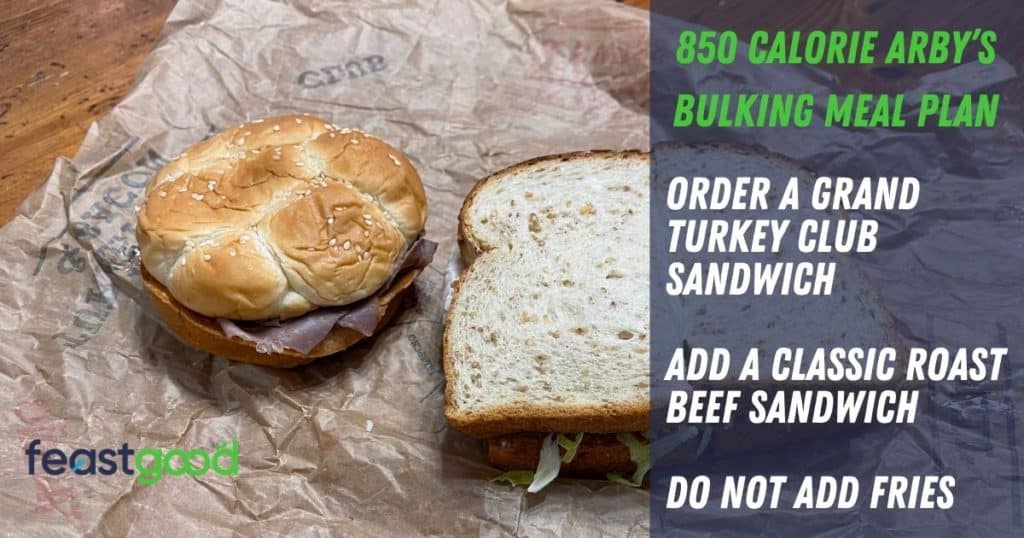 850 calorie bulking arby's meal plan