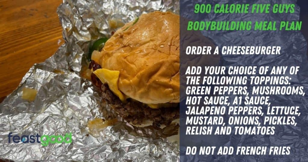 900 calorie bodybuilding five guys meal plan