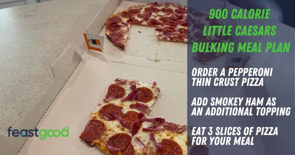 900 calorie bulking little caesars meal plan