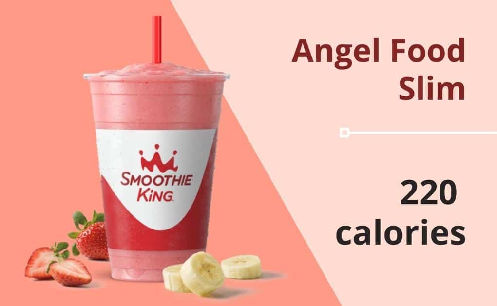 Smoothie King: Angel Food Slim - 220 calories