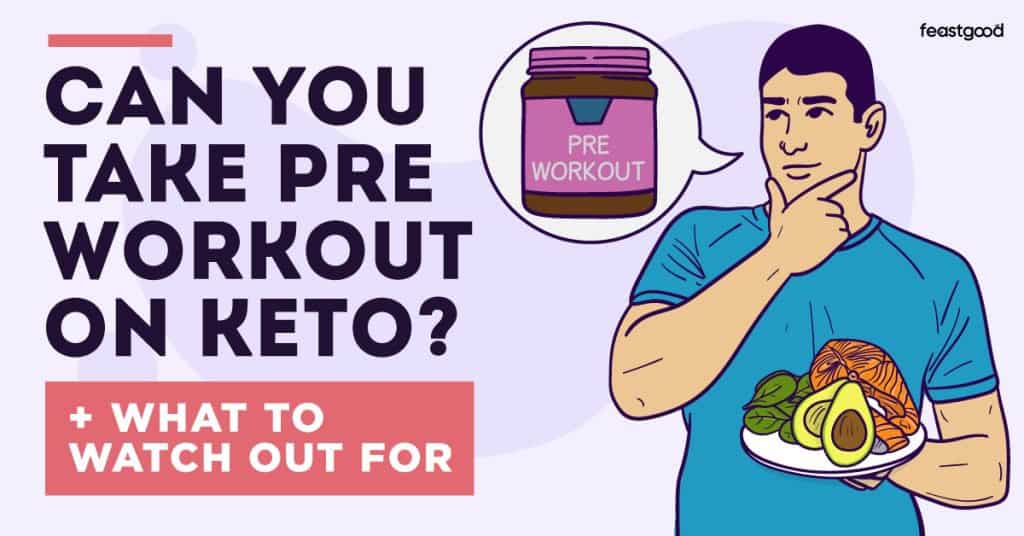 Can you take pre workout on keto? (+ What to watch out for)