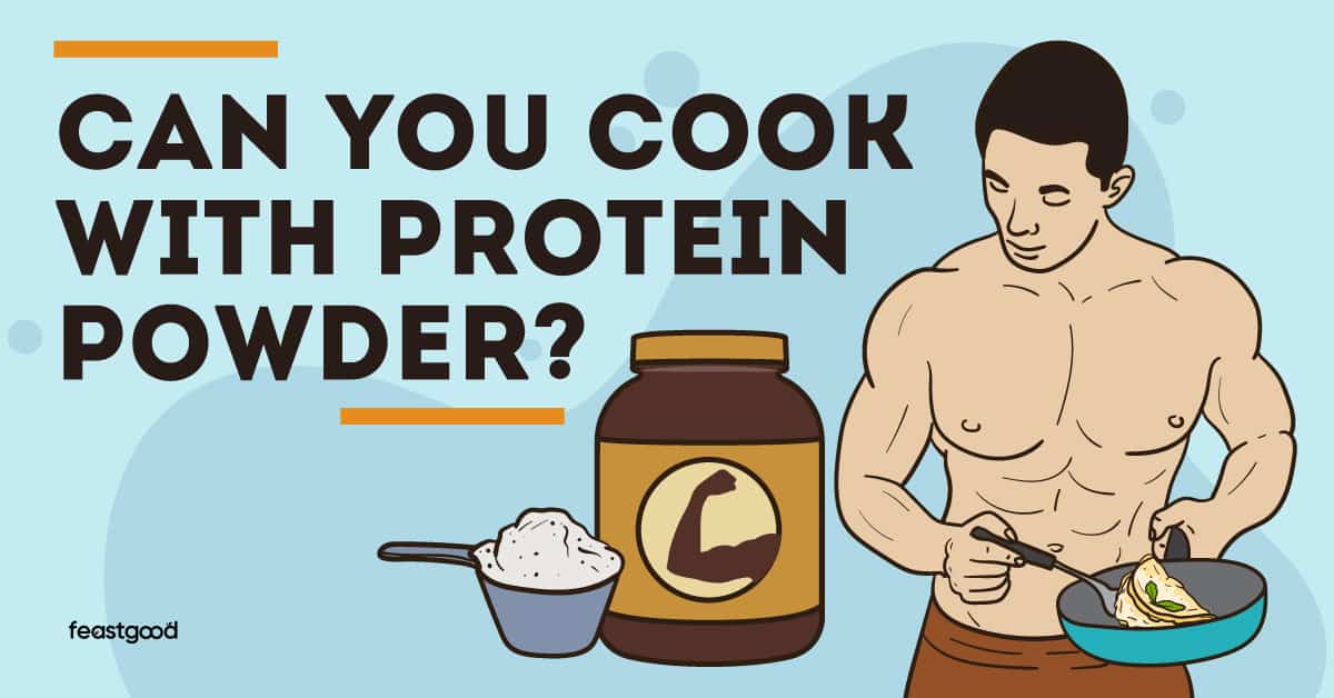 Can you cook with protein powder?