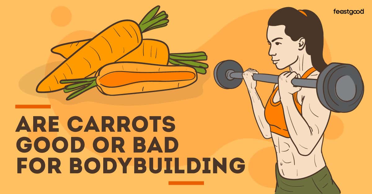 Are Carrtos Good Or Bad For Bodybuilding (Pros & Cons)