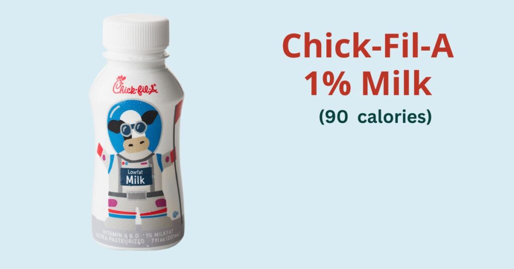 Chick-Fil-A 1% Milk  (90 calories)