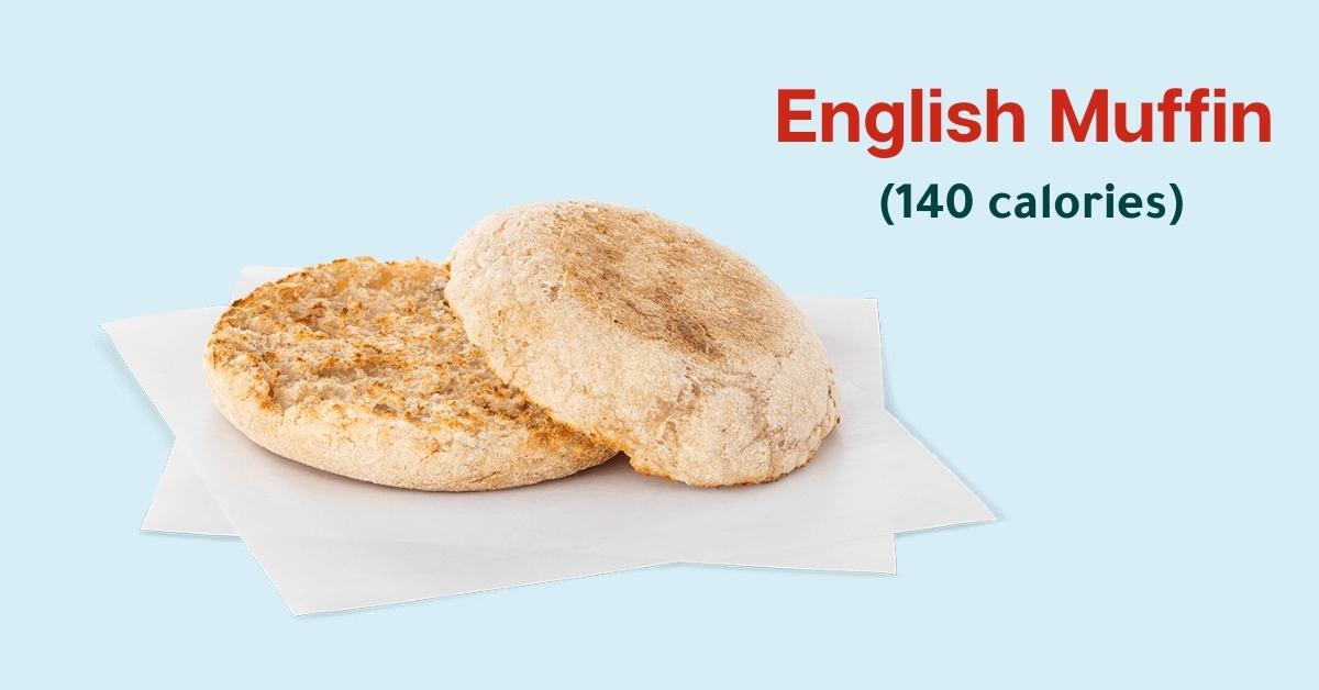 Chick-fil-A Breakfast: English Muffin (140 calories)