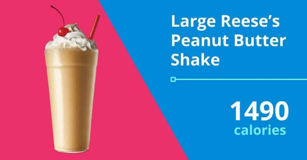 Large Reese’s Peanut Butter Shake, 1490 calories