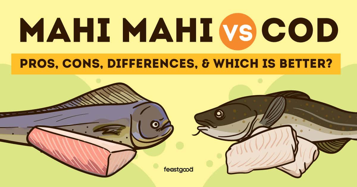 Mahi Mahi vs. Cod: Pros, Cons, Differences, & Which Is Better