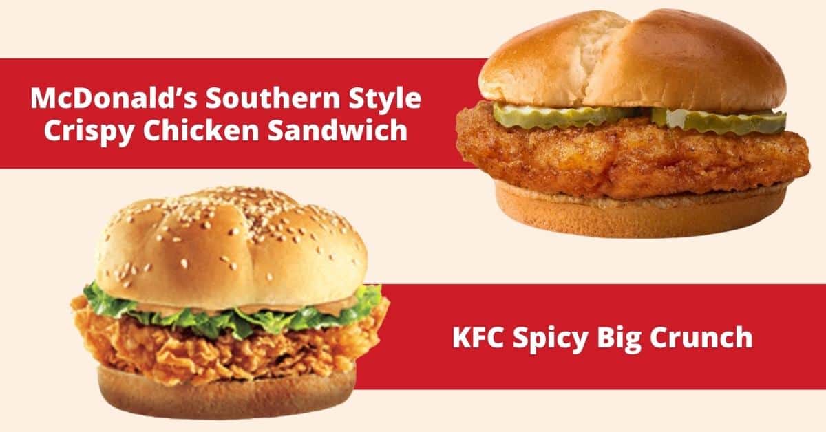 McDonald’s Southern Style Crispy Chicken Sandwich vs. KFC Spicy Big Crunch