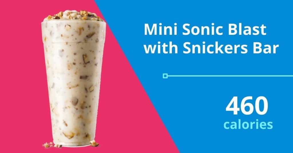 Mini Sonic Blast with Snickers Bar, 460 calories