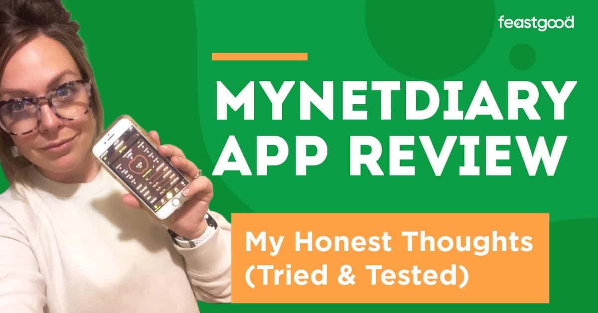 MyNetDiary Review: My Honest Thoughts (Tried & Tested)