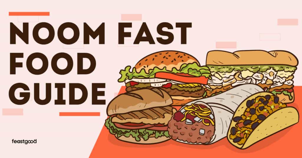 Noom Fast Food Guide