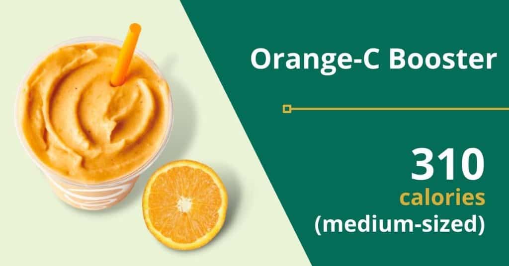 Orange-C Booster (310 calories for a medium-sized drink)