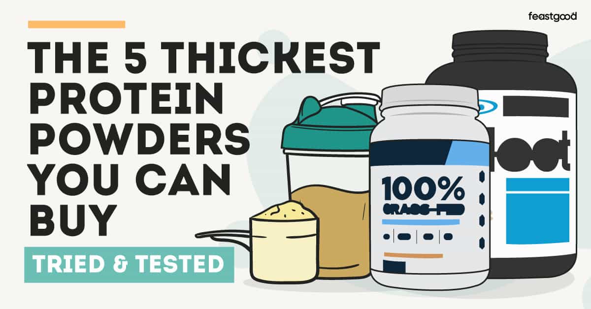 The 5 thickest protein powders you can buy