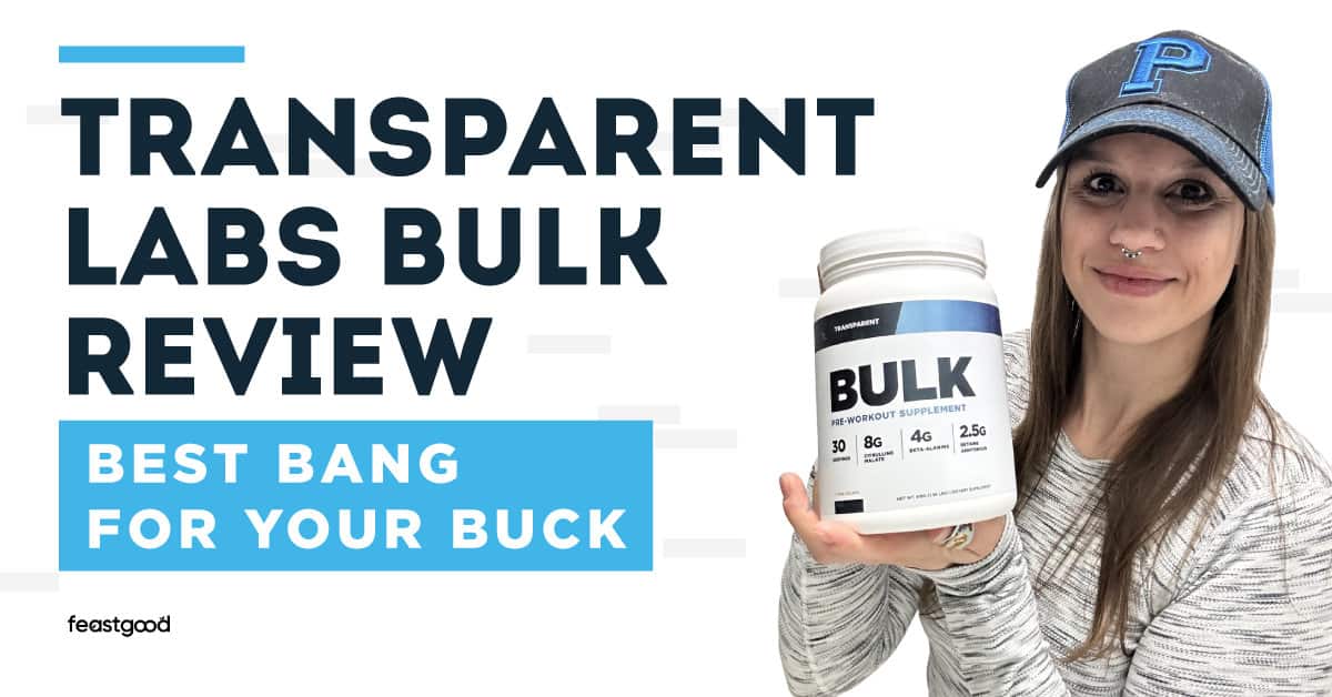 Transparent Labs Bulk Review