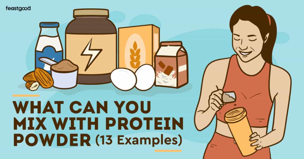 What Can You Mix With Protein Powder (13 Examples)