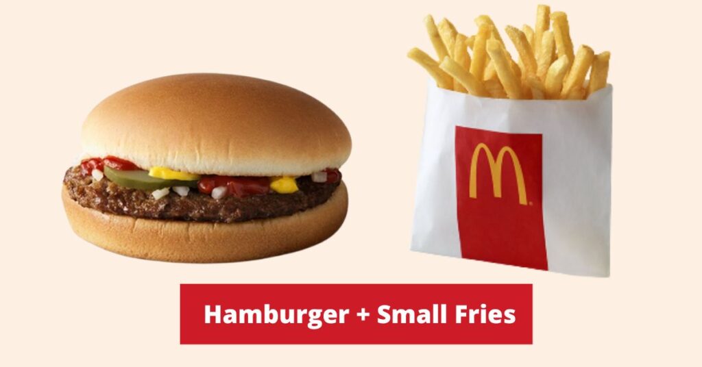 hamburger + small fries mcdonald’s