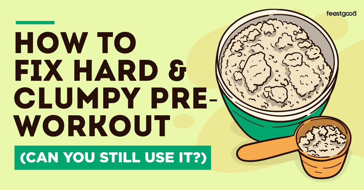 how to fix hard & clumpy pre-workout