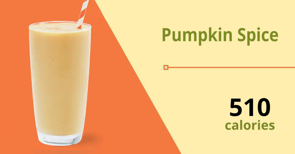 tropical smoothies pumpkin spice (510 Calories)